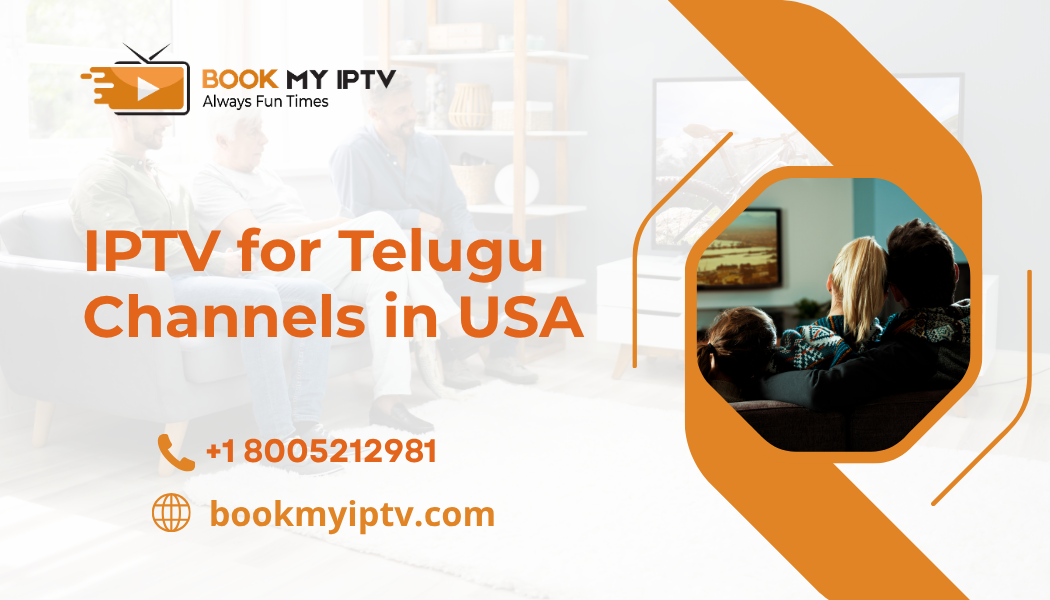 IPTV for Telugu channels in USA