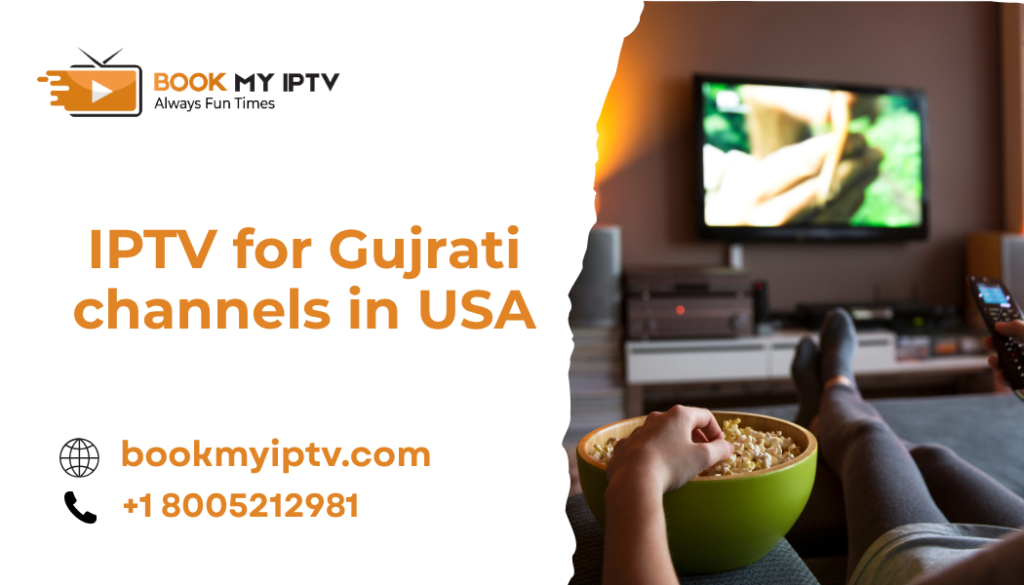 IPTV for Gujrati Channels in USA