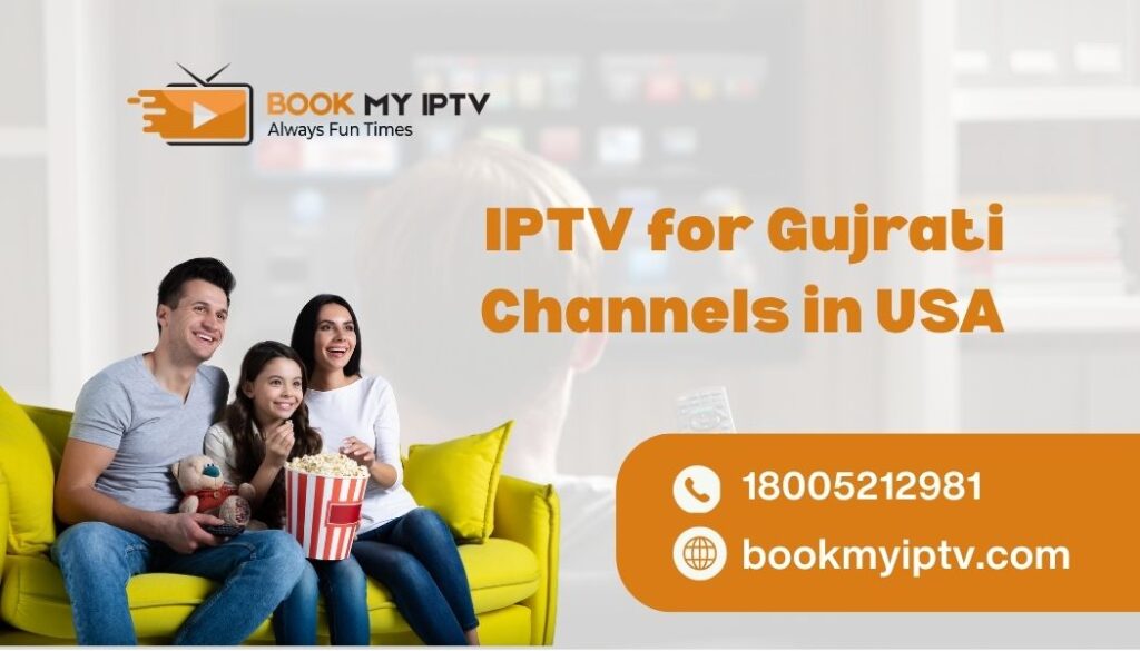 IPTV for Gujrati channels in USA