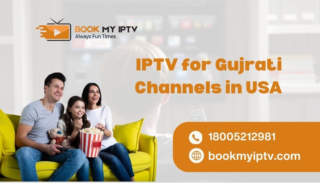 IPTV for Gujrati channels in USA