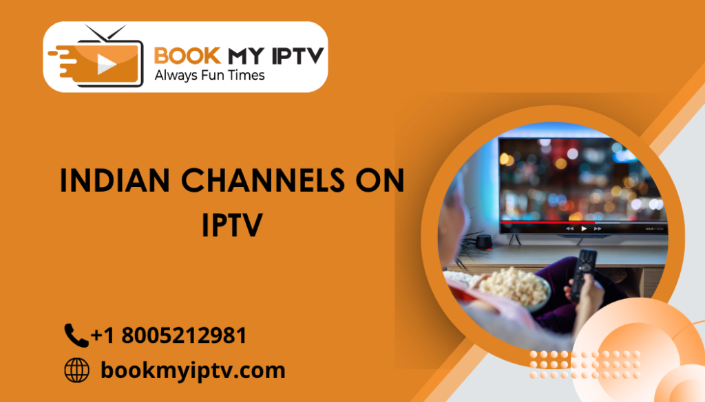 Indian Channels on IPTV