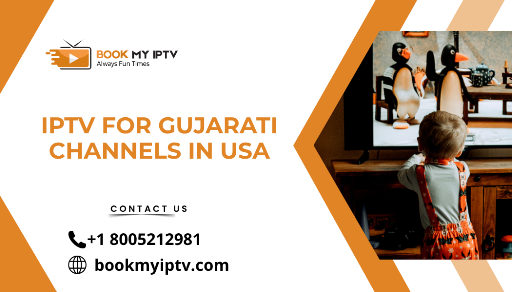 IPTV for Gujarati Channels in USA
